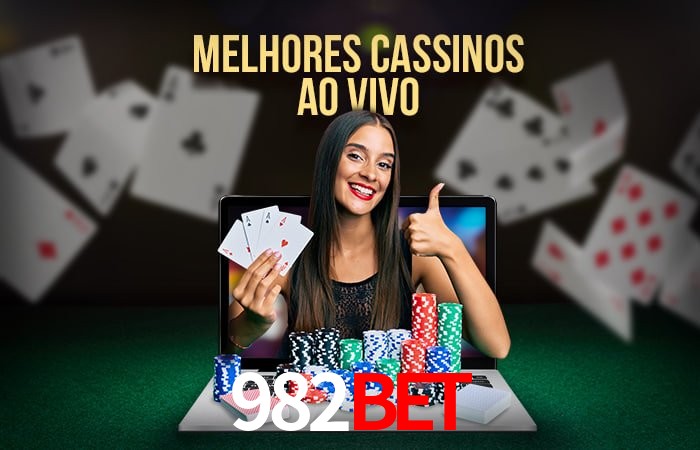 Descubra o Mundo do Cassino Online com 982BET